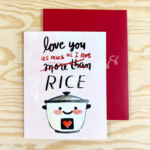 Love You As Much As Rice Card
