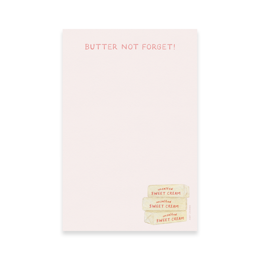 Butter Not Forget — Punny Food Lovers Grocery Notepad