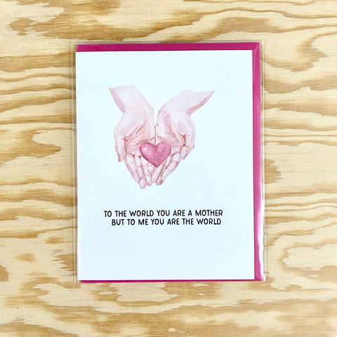 You are the World - Mother's Day Card