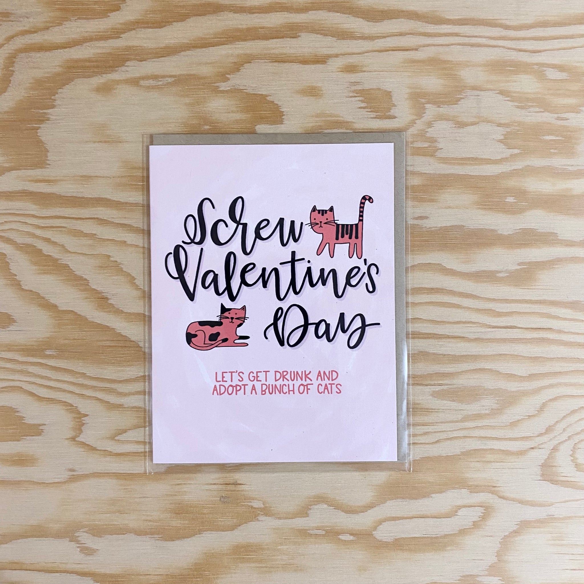 Screw Valentine's Day Card