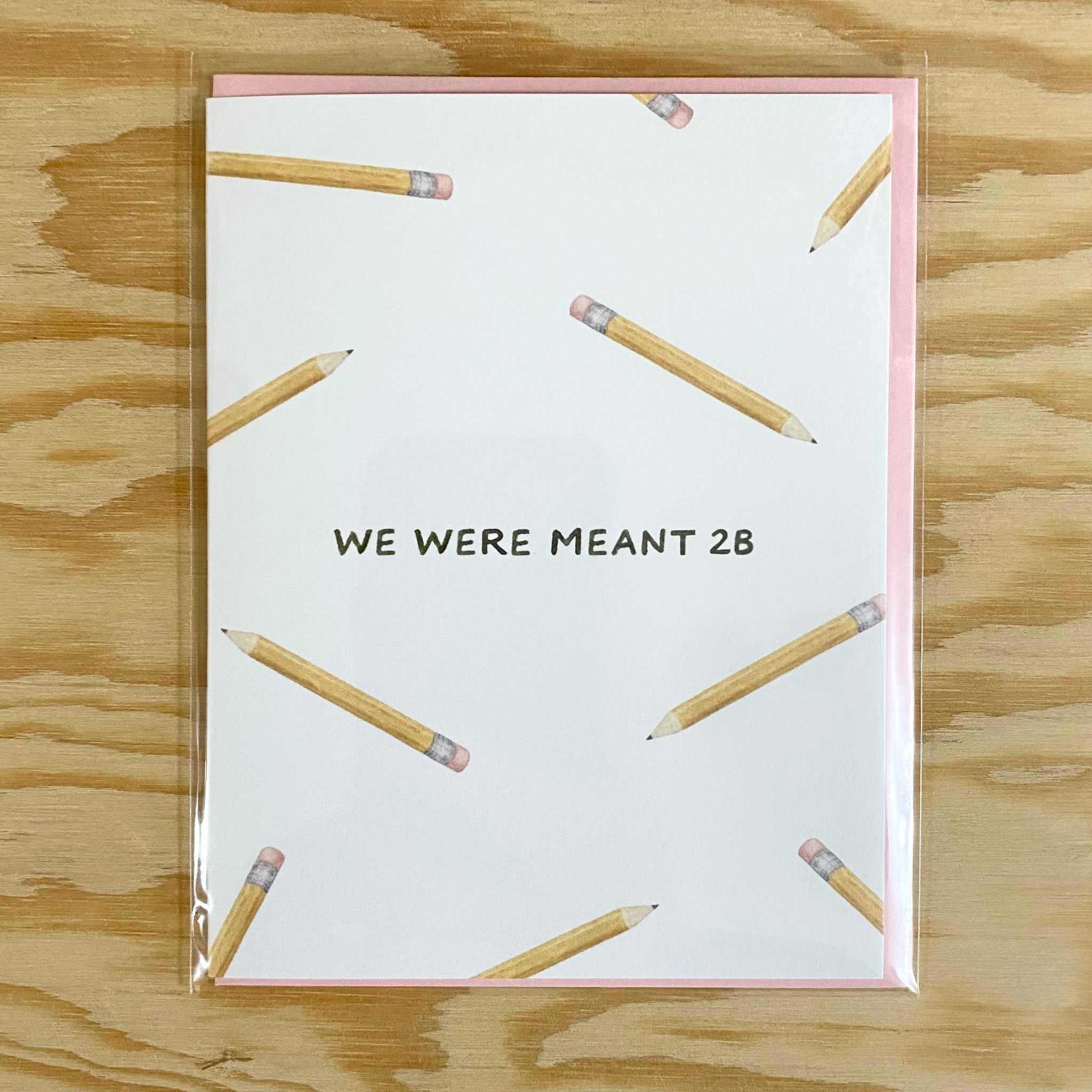 We Were Meant 2B - Stationery Pun Card