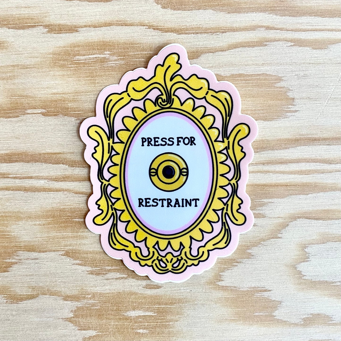 Press For Restraint Sticker