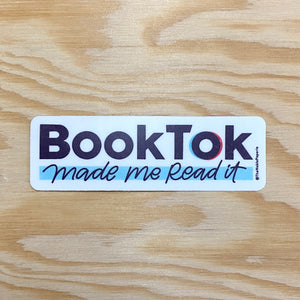 BookTok Made Me Read It - Book Lover Sticker